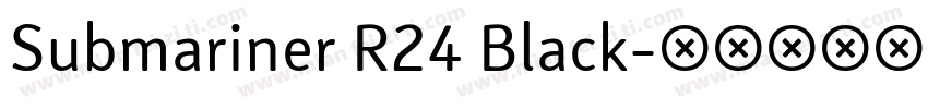 Submariner R24 Black字体转换
